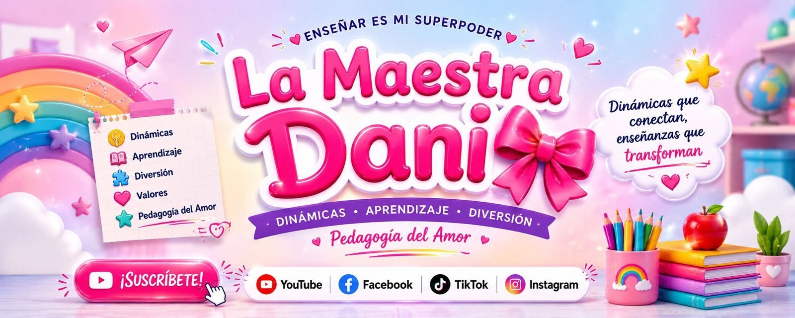 La Maestra Dani: dinámicas, aprendizaje, diversión. Pedagogía del Amor. ¡Suscríbete!
